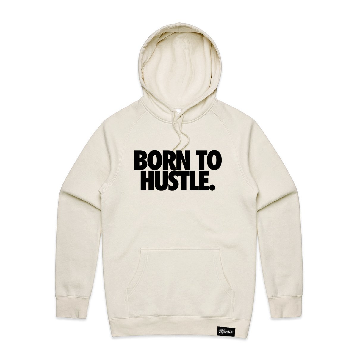 BORN TO HUSTLE BLOCK QUOTE Hoodie