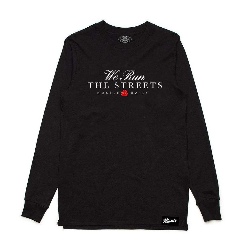 Statement Run The Streets - Long Sleeve
